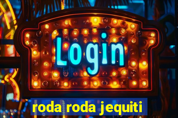 roda roda jequiti